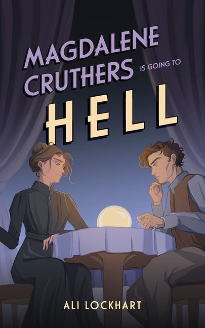 Magdalene Cruthers Is Going To Hell by Lockhart, Ali