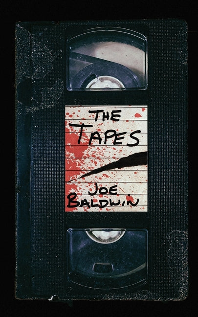 The Tapes by Baldwin, Joe