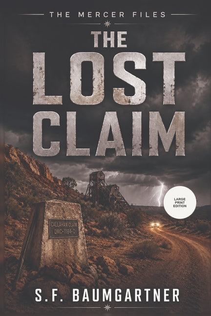The Lost Claim (Large Print) by Baumgartner, S. F.