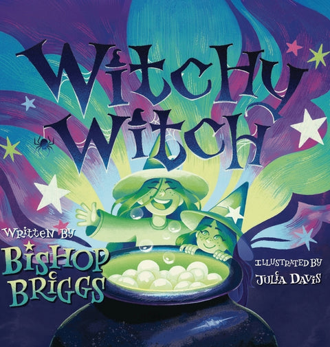 Witchy Witch by Briggs, Bishop