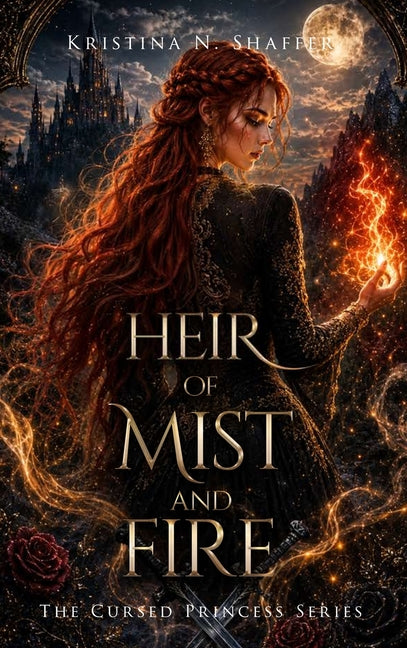 Heir of Mist and Fire by Shaffer, Kristina N.