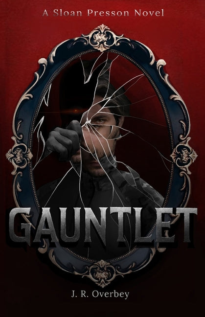 Gauntlet by Overbey, J. R.