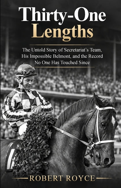 Thirty-One Lengths by Royce, Robert