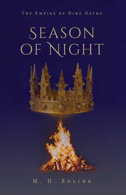 The Empire of Nine Oaths: Season of Night by Roling, Mary