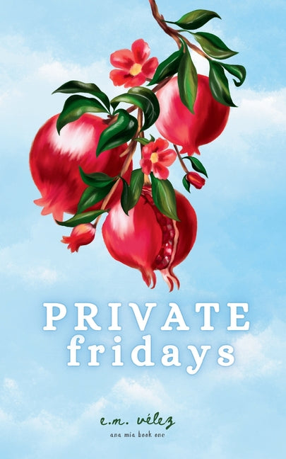 Private Fridays by VÃ©lez, E. M.
