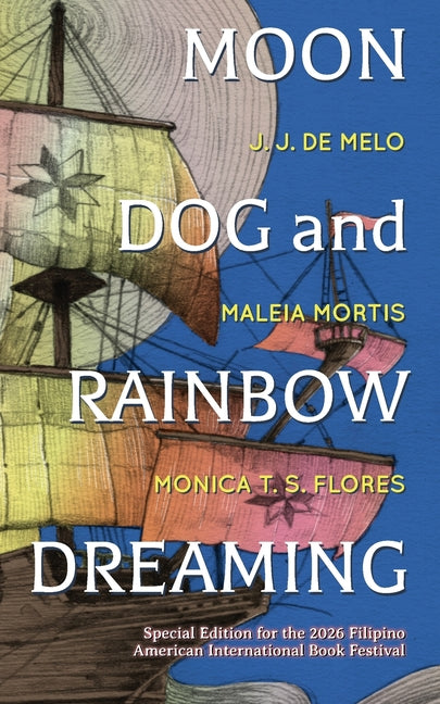 Moon Dog and Rainbow Dreaming by de Melo, J. J.