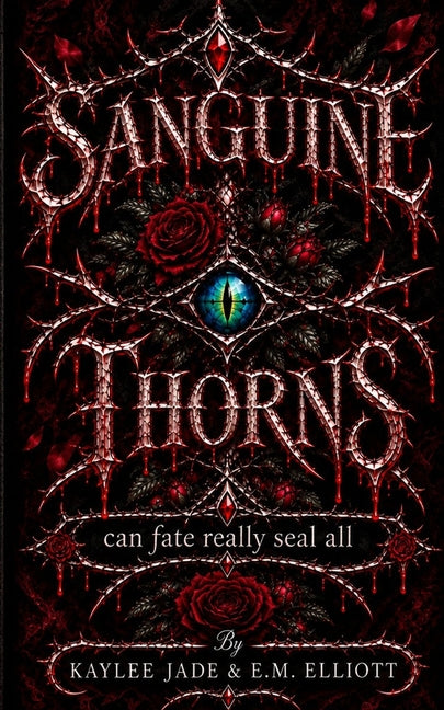 Sanguine Thorns by Branch, Kaylee J.