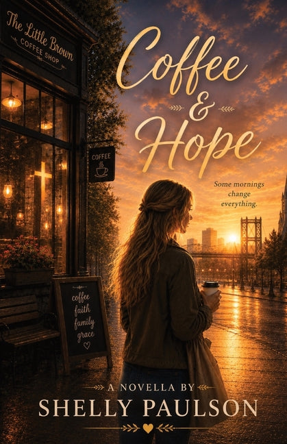 Coffee & Hope by Paulson, Shelly