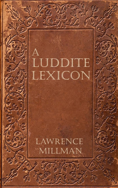 A Luddite Lexicon