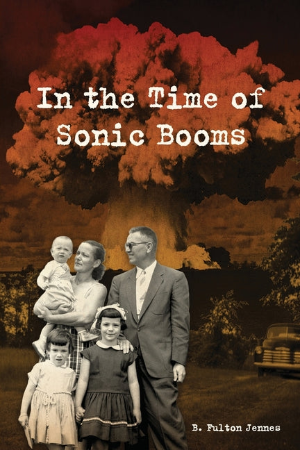 In the Time of Sonic Booms: poems