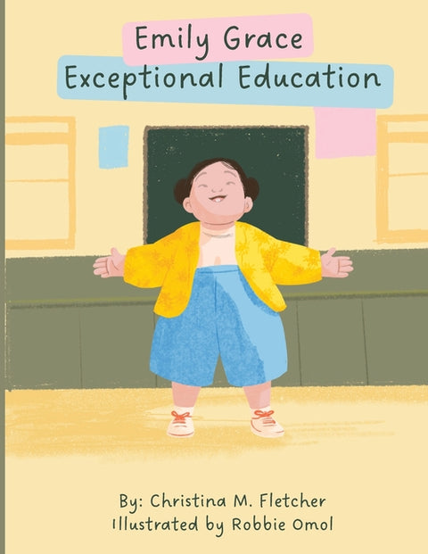 Emily Grace Exceptional Education by Fletcher, Christina Michelle