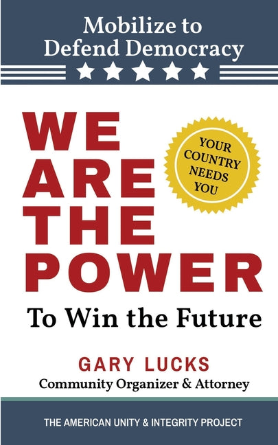 We Are the Power: To Win the Future
