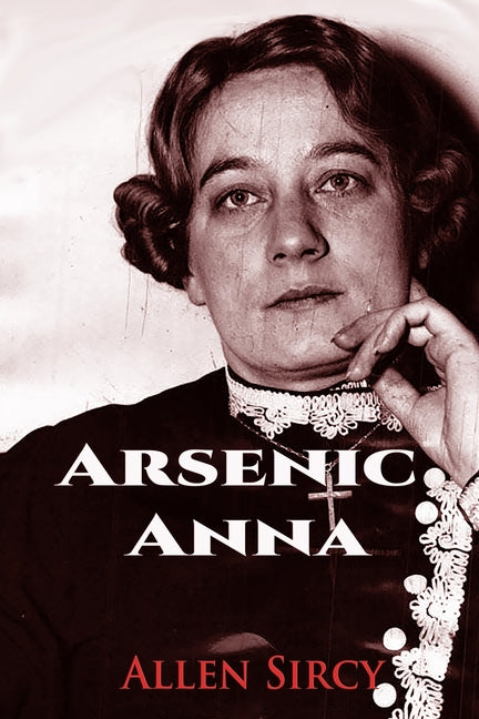 Arsenic Anna by Sircy, Allen
