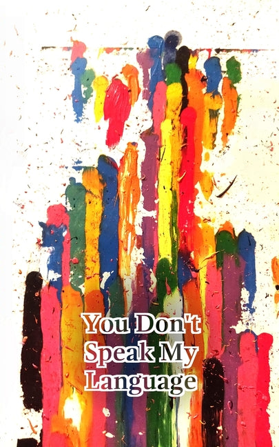 You Don't Speak My Language
