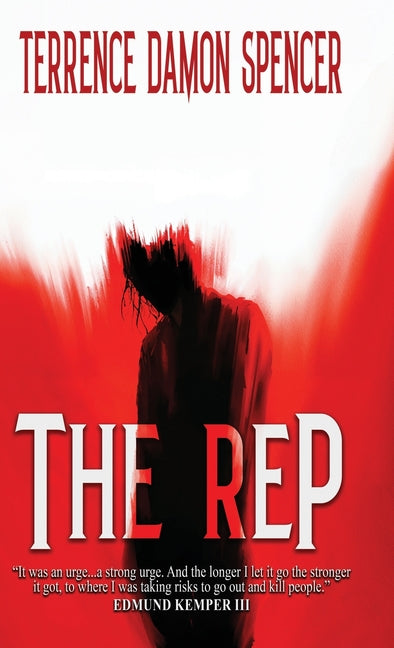 The REP by Spencer, Terrence Damon
