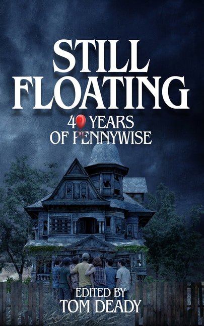 Still Floating: 40 Years of Pennywise