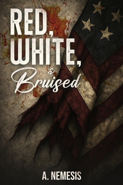 Red, White, & Bruised