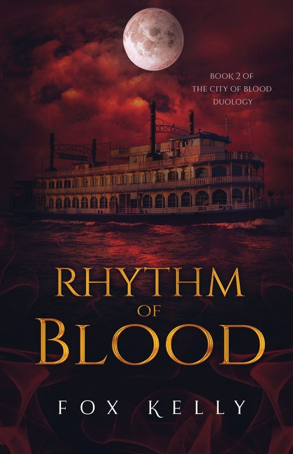 Rhythm of Blood by Kelly, Fox