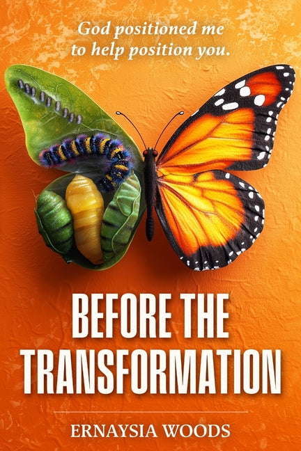 Before The Transformation