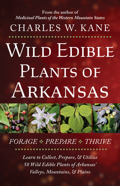 Wiild Edible Plants of Arkansas by Kane, Charles W.