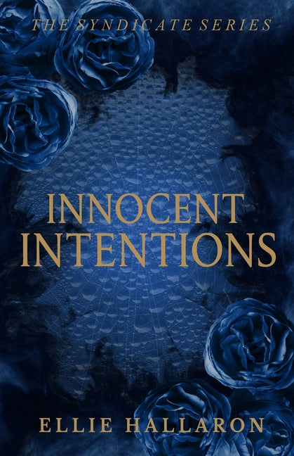Innocent Intentions: The Syndicate Series Book 1