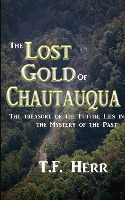 The Lost Gold of Chautauqua
