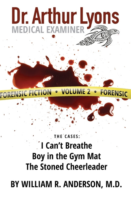 Dr. Arthur Lyons Medical Examiner: Volume 2 by Anderson, William R.