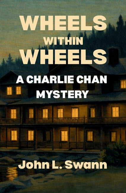 Wheels Within Wheels: A Charlie Chan Mystery