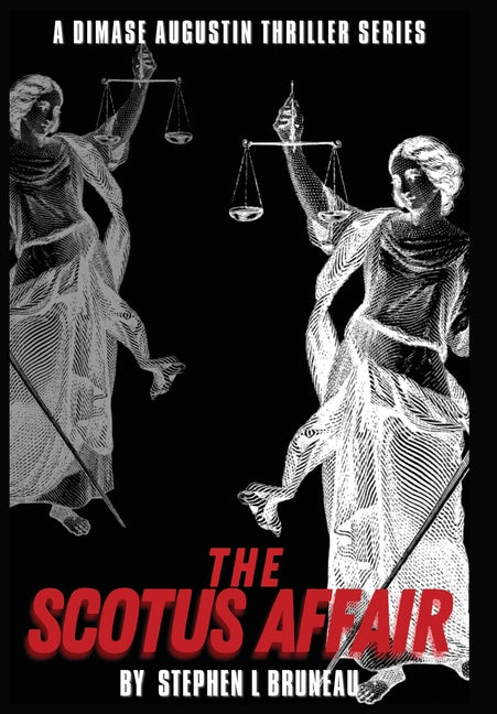 The Scotus Affair by Bruneau, Stephen L.