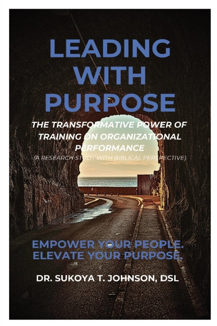 Leading with Purpose: The Transformative Power of Training on Organizational Performance