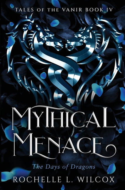 Mythical Menace, A Dragon Rider Fantasy Romance