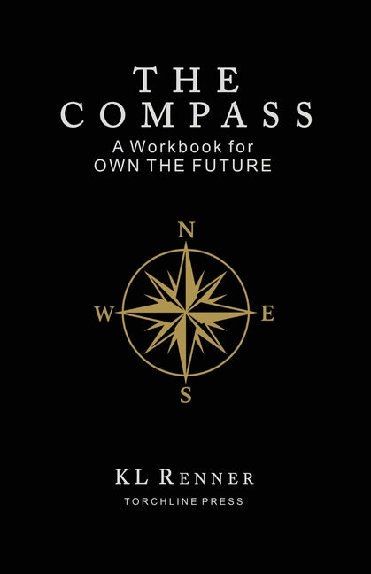 The Compass - A Workbook for OWN THE FUTURE