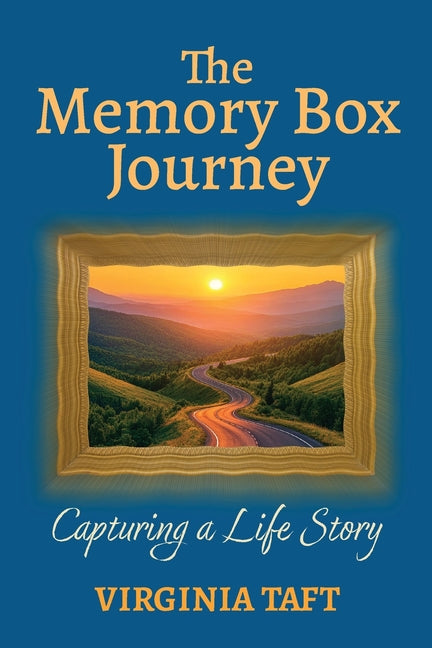 The Memory Box Journey by Taft, Virginia
