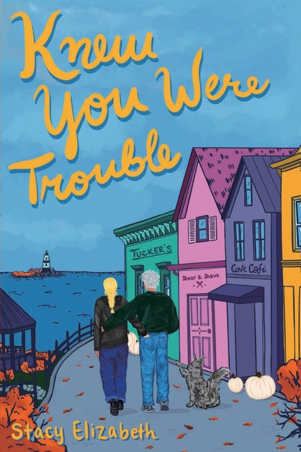 Knew You Were Trouble by Elizabeth, Stacy