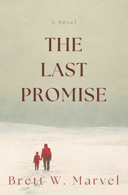 The Last Promise by Marvel, Brett W.