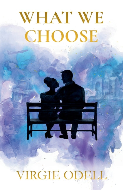 What We Choose by Odell, Virgie