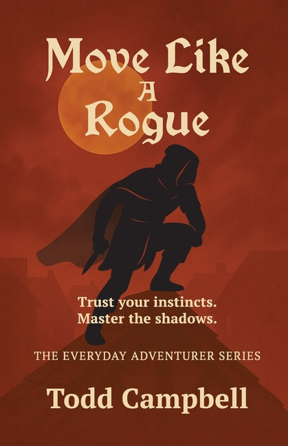Move Like a Rogue
