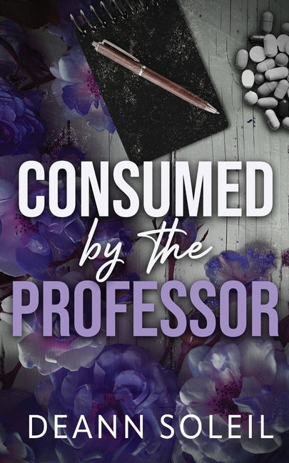 Consumed by the Professor by Soleil, Deann