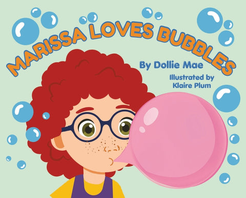 Marissa Loves Bubbles by Mae, Dollie