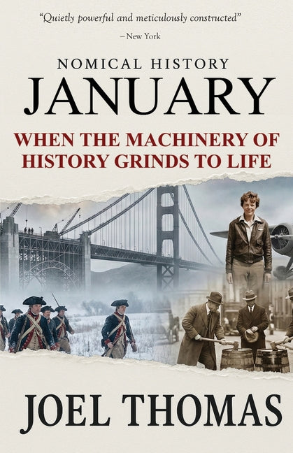 Nomical History January: When the Machinery of History Grinds to Life