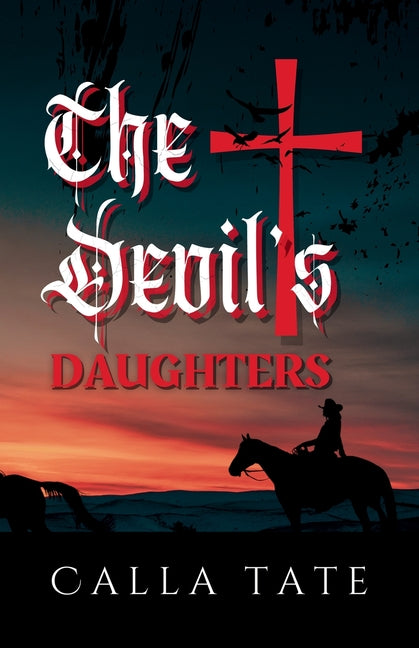 The Devil's Daughters by Tate, Calla