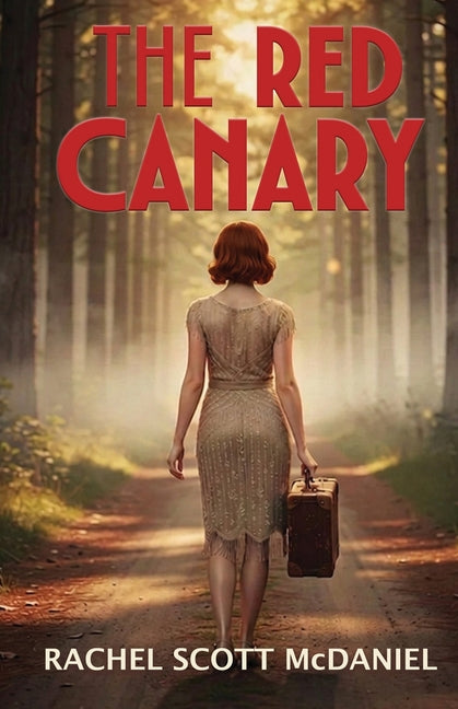 The Red Canary by McDaniel, Rachel Scott