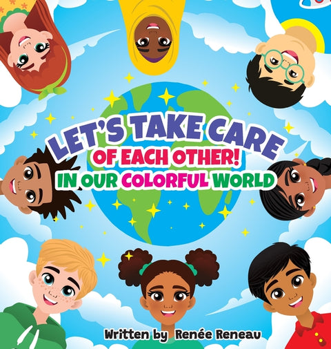 Let's Take Care of Each Other! In Our Colorful World