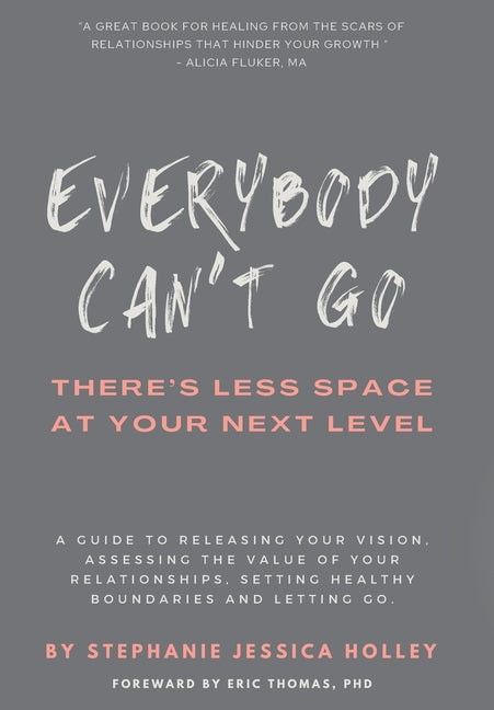 Everybody Can't Go: There's Less Space At Your Next Level