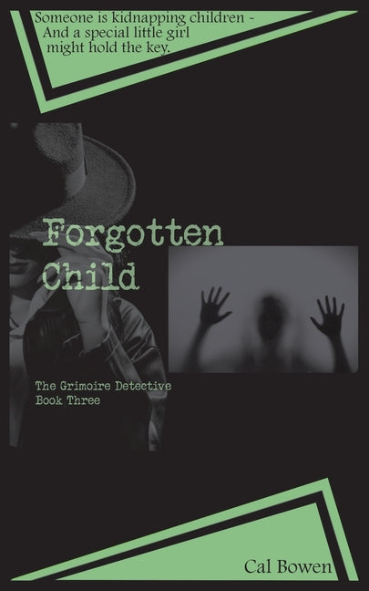 Forgotten Child (The Grimoire Detective Book 3)