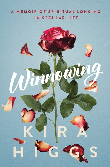 Winnowing: A Memoir of Spiritual Longing in Secular Life