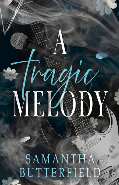 A Tragic Melody by Butterfield, Samantha