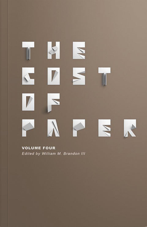 The Cost of Paper: Volume Four