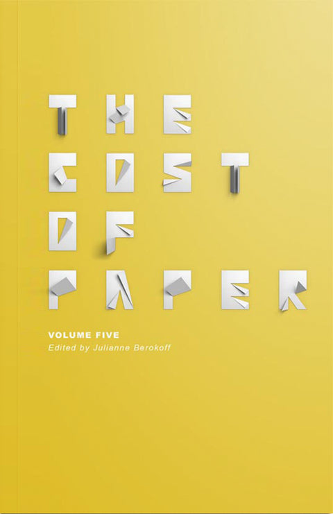 The Cost of Paper: Volume Five