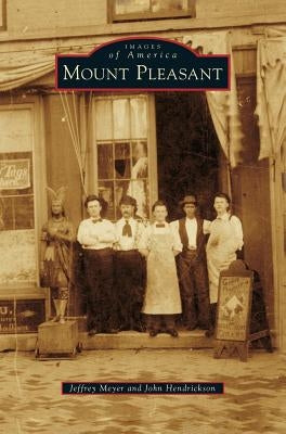 Mount Pleasant by Meyer, Jeffrey